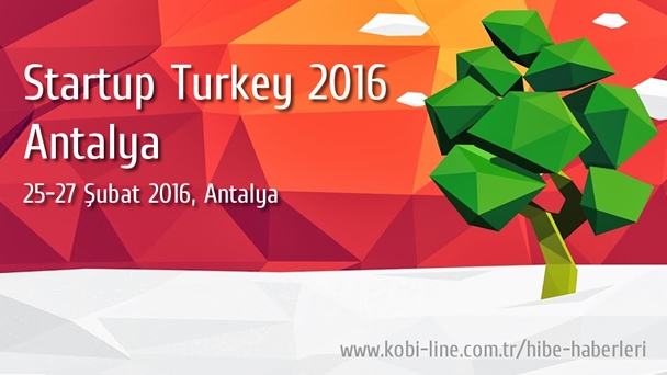 Startup Turkey 2016 Antalya Konferansında Büyük Yatırımcılar ile Tanışın!